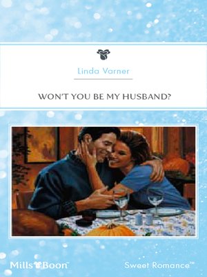 cover image of Won't You Be My Husband?